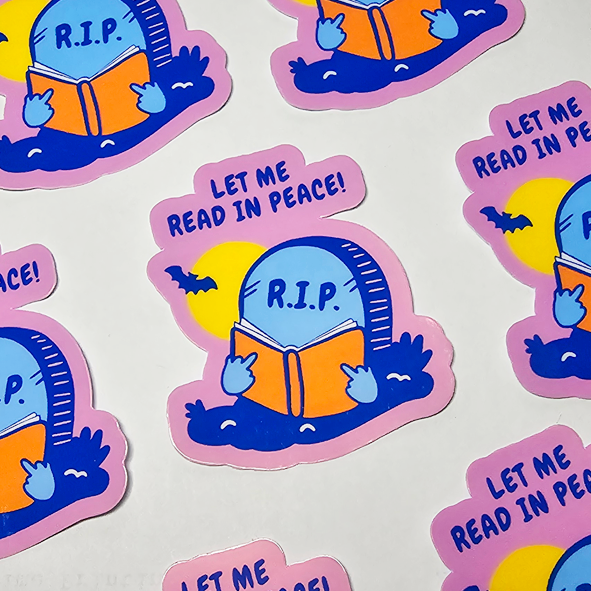 Handmade Stickers; Self-Illustrated Stickers; Quirky Stickers; Fun Stickers; Cute Stickers; Quirky; Fun; Cute; Handmade; Illustrated Stickers; Waterproof Sticker; Vinyl Sticker; Let Me Read In Peace; Let Me Read In Peace Sticker